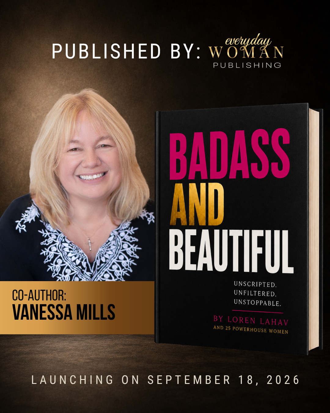 Badass and Beautiful: Unscripted. Unfiltered. Unstoppable.